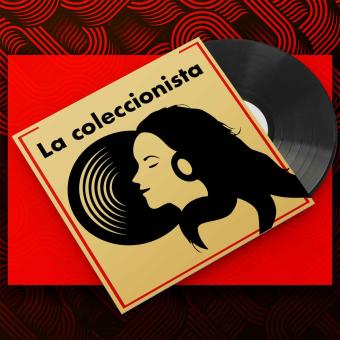 La col·leccionista és un pódcast produït per ScannerFM. Una col·leccionista busca discos representatius de diferents èpoques per completar la seva col·lecció.