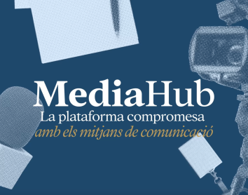 Neix el MediaHub, la plataforma compromesa amb els mitjans de comunicació